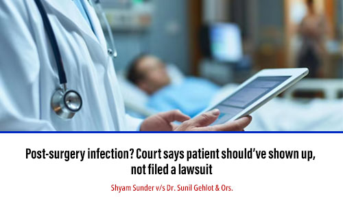 Post-surgery infection? Court says patient should’ve shown up, not filed a lawsuit