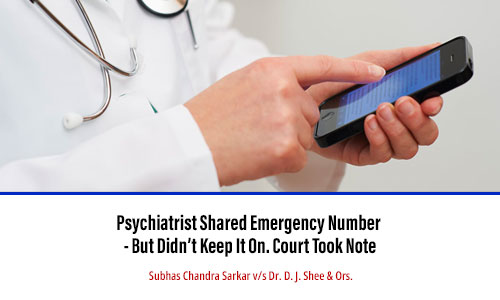 Psychiatrist Shared Emergency Number — But Didn’t Keep It On. Court Took Note.