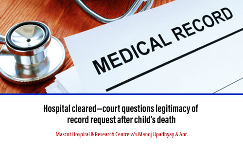 Hospital cleared—court questions legitimacy of record request after child’s death